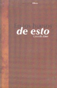 En los huesos de esto