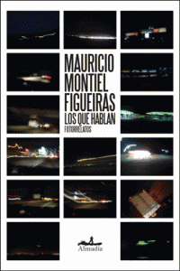 Los que hablan : fotorrelatos