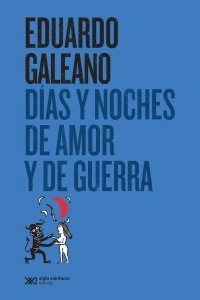 Días y noches de amor y guerra