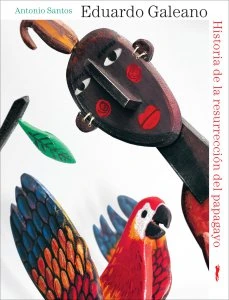 Historia de la resurreción del papagayo