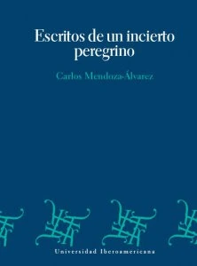 Escritos de un incierto peregrino