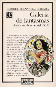 Galería de fantasmas : años y sombras del siglo XIX