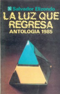 La luz que regresa : antología 1985