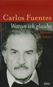 Woran ich glaube : Alphabet des Lebens