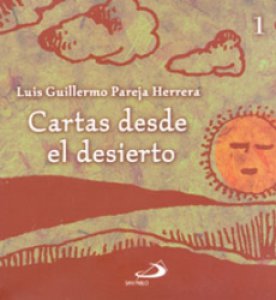 Cartas desde el desierto I