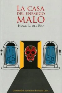 La casa del enemigo malo