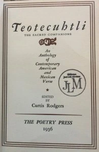 Teotecuhtli : the sacred companions : an anthology of contemporany american and mexican verse