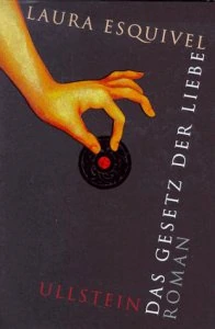 das gesetz der liebe, laura esquivel, la ley de amor