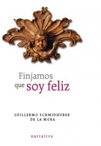 Finjamos que soy feliz