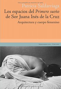 Los espacios del Primero Sueño de Sor Juana Inés de la Cruz