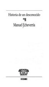 Historia de un desconocido