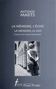 La mémoire, l 'écho = la memoria, el eco