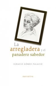 La arregladera y el panadero sabedor