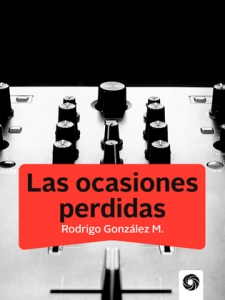 Las ocasiones perdidas