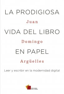 La prodigiosa vida del libro en papel