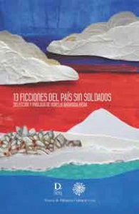 13 ficciones del país sin soldados