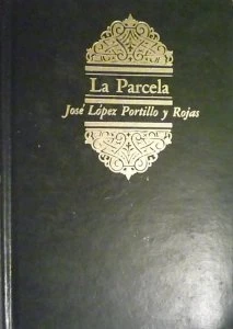 La parcela: novela de costumbres mexicanas