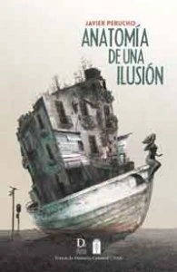 Anatomía de una ilusión