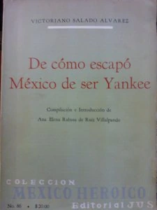 De cómo escapó México de ser yankee