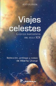 Viajes celestes : cuentos fantásticos del siglo XIX