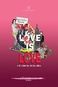 Love is love : o de cómo me ato las cintas