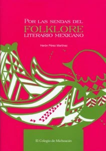 Por las sendas del folklore literario mexicano