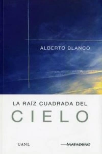 La raíz cuadrada del cielo