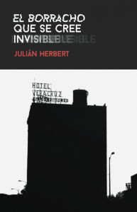 El borracho que se cree invisible
