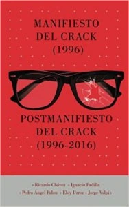 Manifiesto del crack (1996) ; Postmanifiesto del crack (1996-2016)