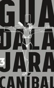 Guadalajara caníbal