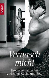 Vernasch mich