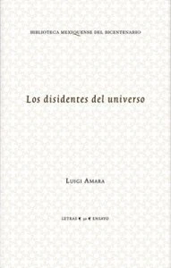 Los disidentes del universo