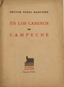 En los caminos de Campeche