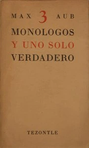 Tres monólogos y uno solo verdadero