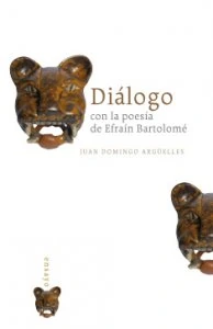 Diálogo con la poesía de Efraín Bartolomé