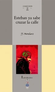 Esteban ya sabe cruzar la calle