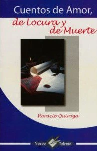 Cuentos de amor, de locura y de muerte