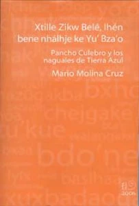 Xtille Zikw Belé, Ihén bene nhálhje ke Yu' Bza'o = Pancho Culebro y los naguales de Tierra Azul 