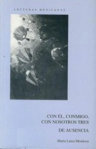 Con Él, conmigo, con nosotros tres ; De ausencia