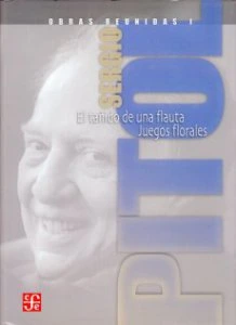 Obras reunidas I : El tañido de una flauta. Juegos florales