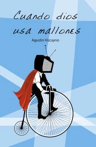 Cuando dios usa mallones