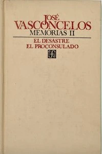 Memorias II. El desastre. El proconsulado