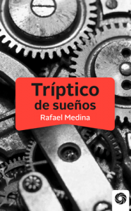 Tríptico de sueños