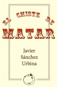 El chiste de matar