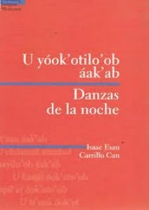 U yóok’ otilo’ob áak’ab = Danzas de la noche