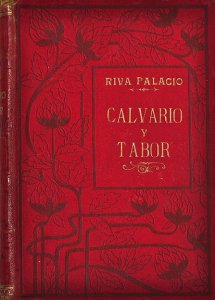 Calvario y Tabor : novela histórica y de costumbres