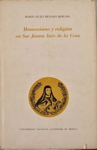 Humanismo y religión en Sor Juana Inés de la Cruz
