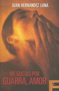 Me gustas por guarra, amor