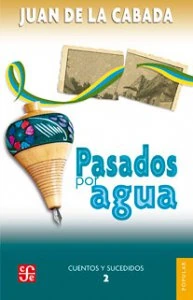 Pasados por agua : cuentos y sucedidos
