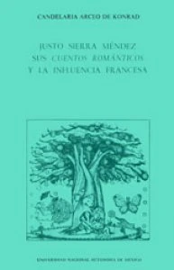 Justo Sierra Méndez: sus cuentos románticos y la influencia francesa